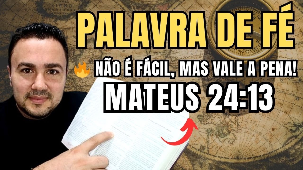 🔥 NÃO É FÁCIL, MAS VALE A PENA! – Mateus 