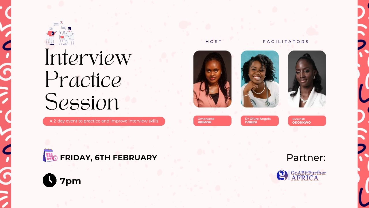 INTERVIEW PRACTICE SESSION 2.0 || Powered by GoABitFurther Africa