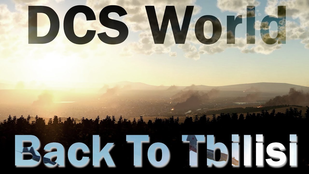 DCS World - Back to Tbilisi