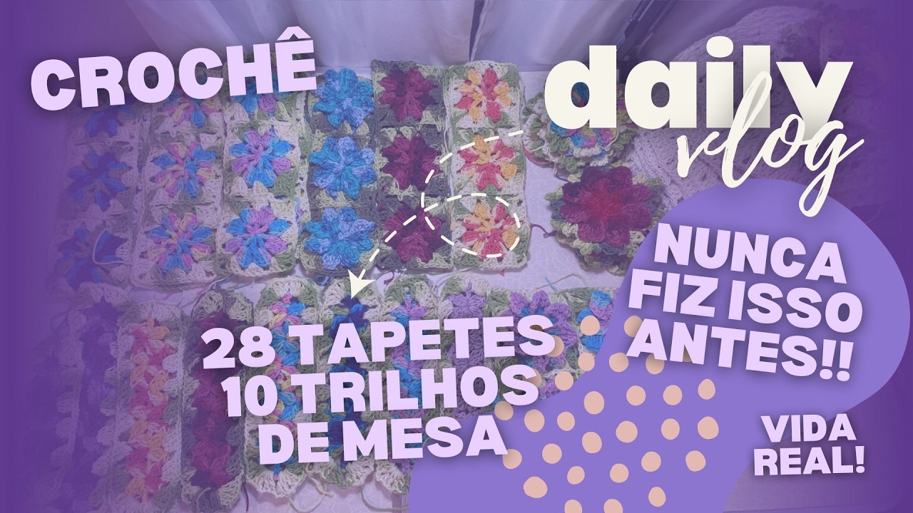 SERÁ QUE VOU CONSEGUIR? 🔥😱 28 TAPETES E 10 TRILHOS DE MESA DE CROCHÊ! 🔥😱