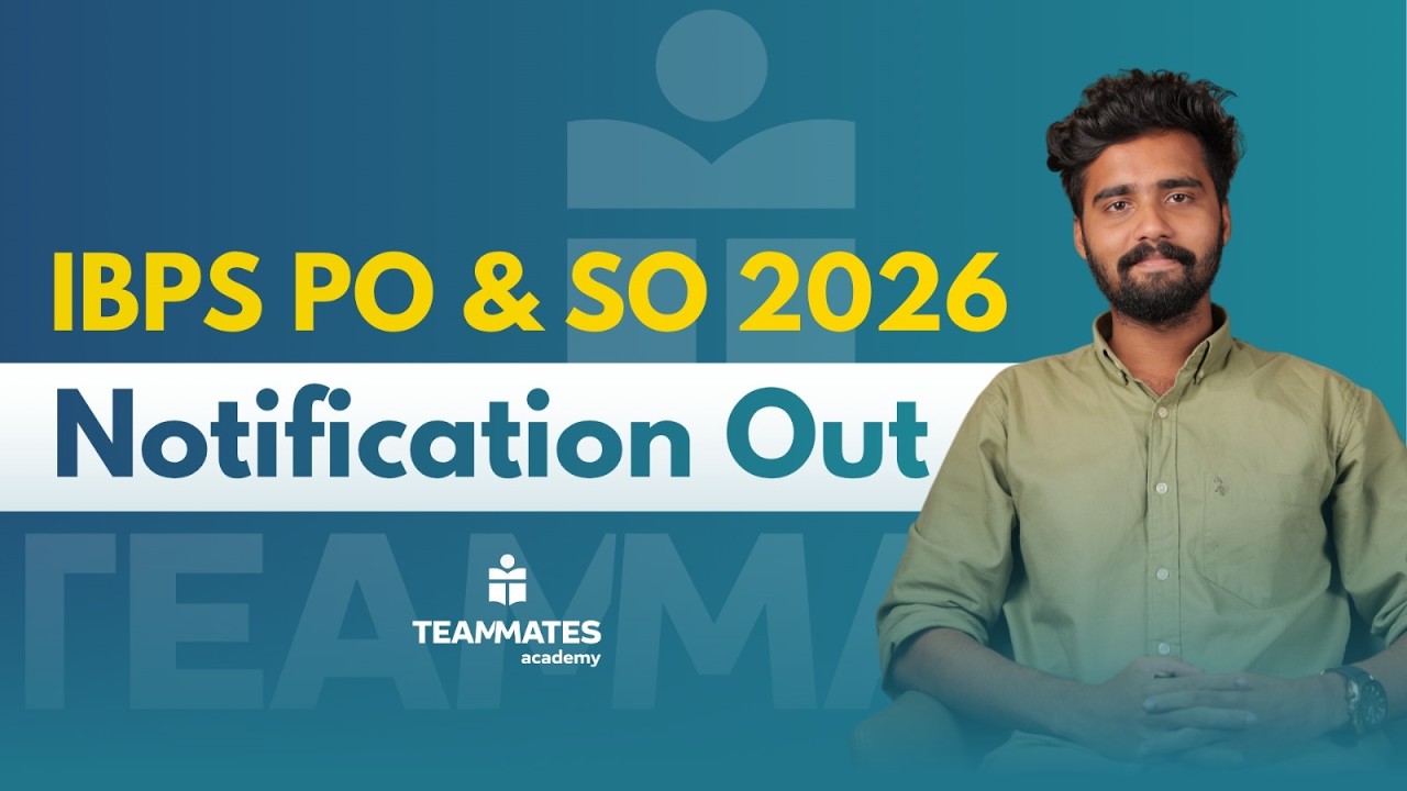 IBPS PO & SO 2026 Notification Out | Complete Details | Exam Pattern & Preparation Strategy