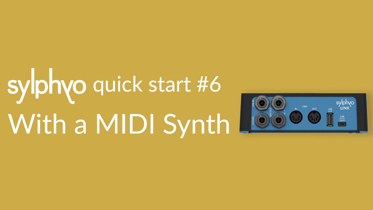 Sylphyo Quick Start #6 With a MIDI Synth