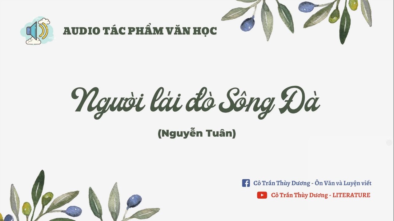 AUDIO VĂN HỌC | Người lái đò Sông Đà (Nguyễn Tuân)