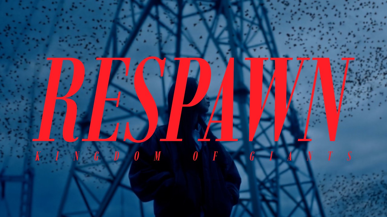 Kingdom Of Giants - Respawn (OFFICIAL MUSIC VIDEO)
