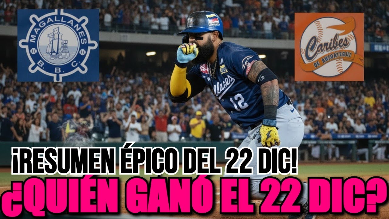 Magallanes vs Caribes: ¡El Resumen Épico del 22 Dic! ¿Quién Ganó?