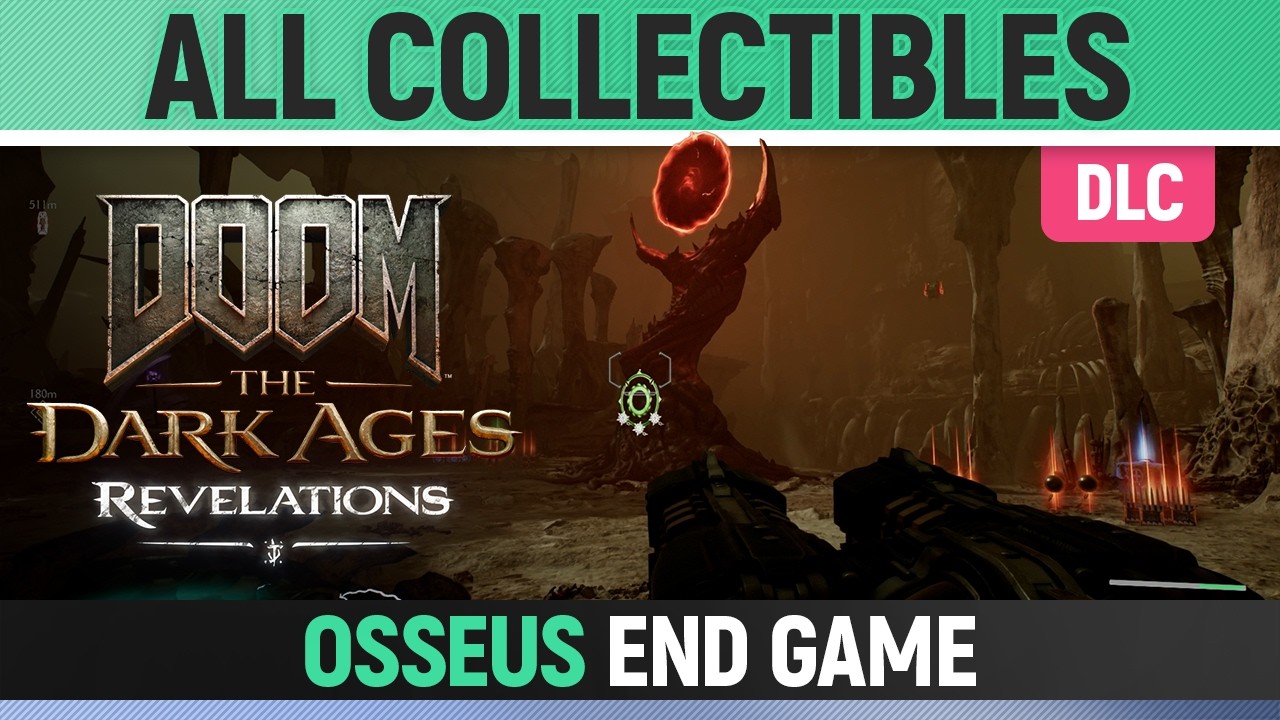 DOOM: The Dark Ages - Revelations DLC - Osseus End Game - All Secrets & Collectibles
