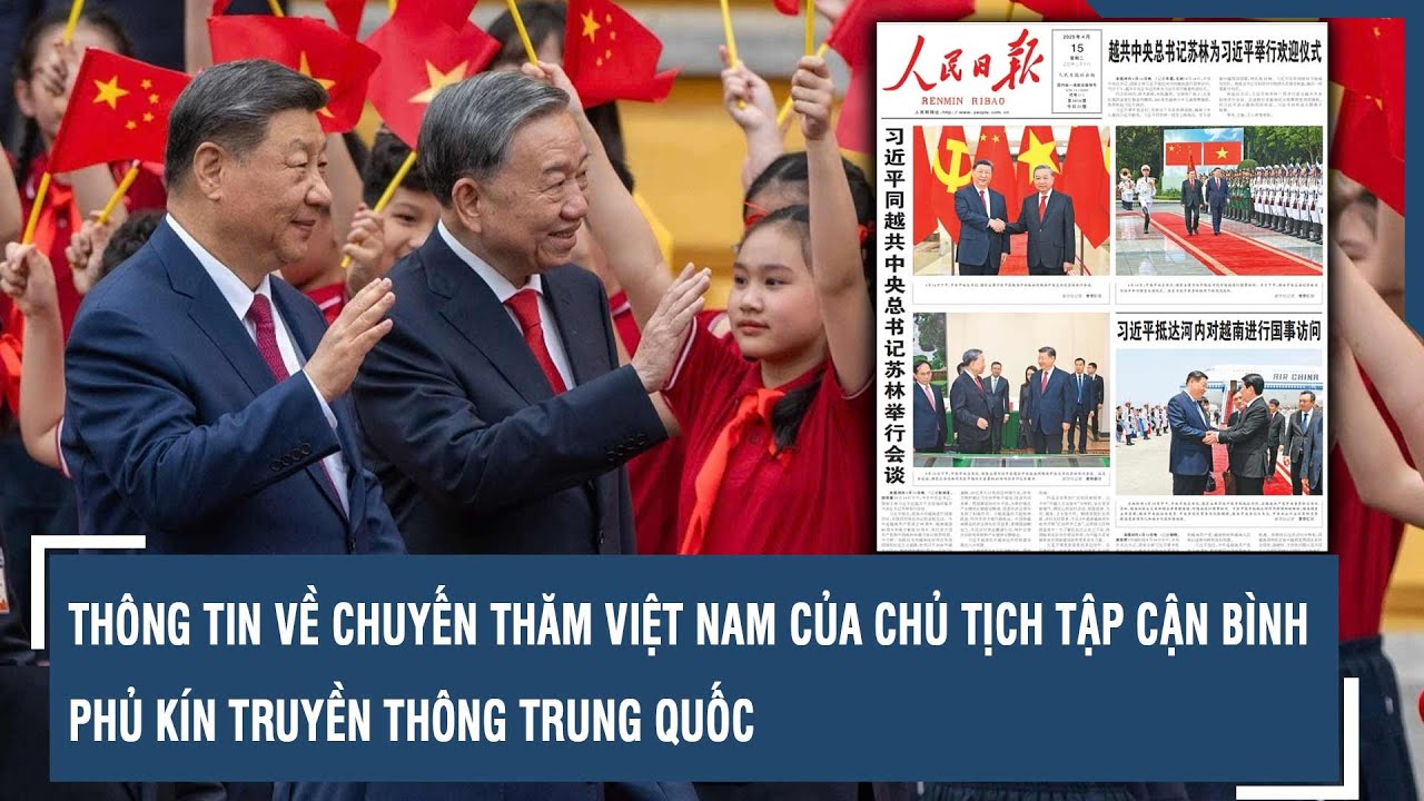 Thông tin về chuyến thăm Việt Nam của Chủ tịch Tập Cận Bình phủ kín truyền thông Trung Quốc | VTs