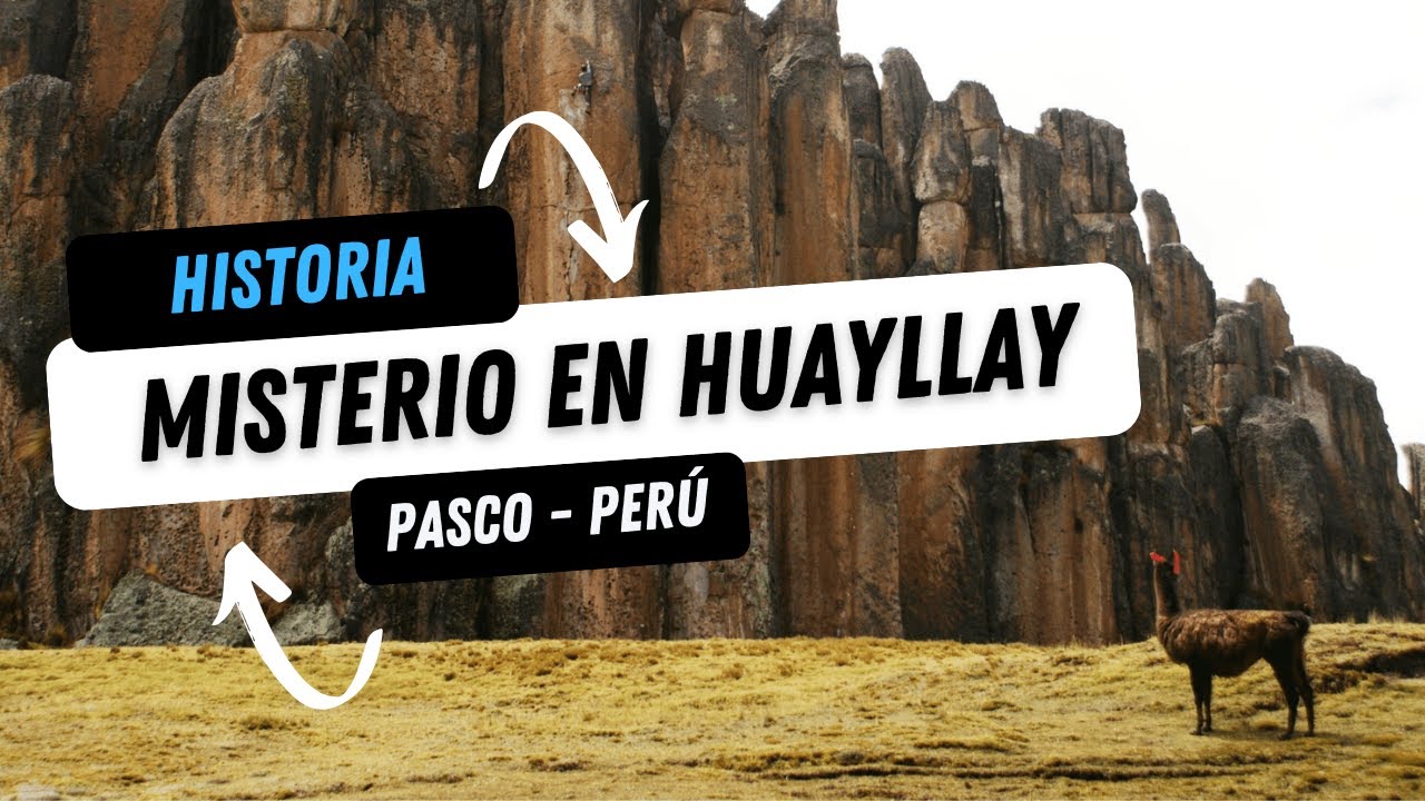 Historia de misterio en Huayllay, Pasco - Perú
