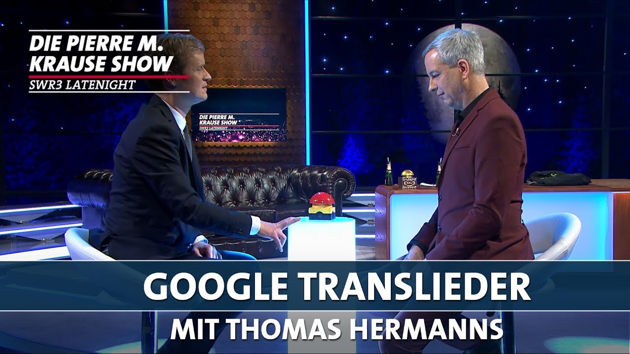 Google Translieder mit Thomas Hermanns | PMKS