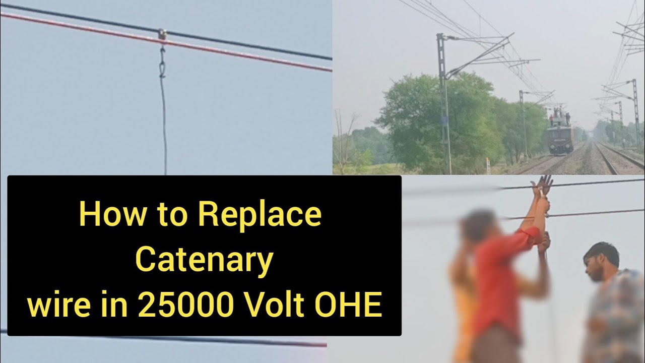 #Catenary wire replacement in 25000volt OHE #complete description