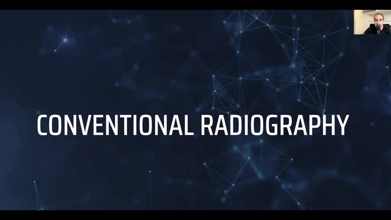 Conventional Radiography and X Rays
