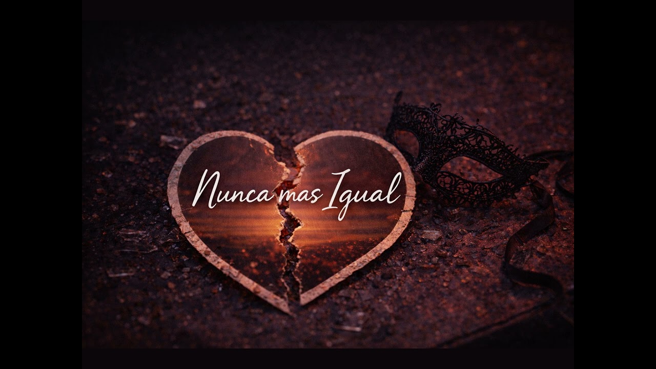NUNCA MAS IGUAL / IRZEL / MUSIC