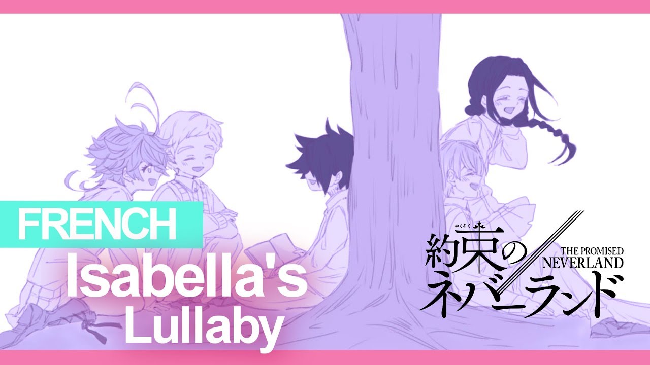The Promised Neverland OST - La berceuse d'Isabella ( Isabella's Lullaby ) | FRENCH ver | L Lockser