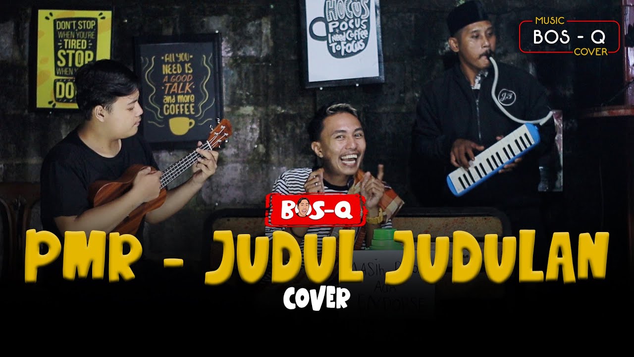 PMR - JUDUL JUDULAN || BOSQ COVER
