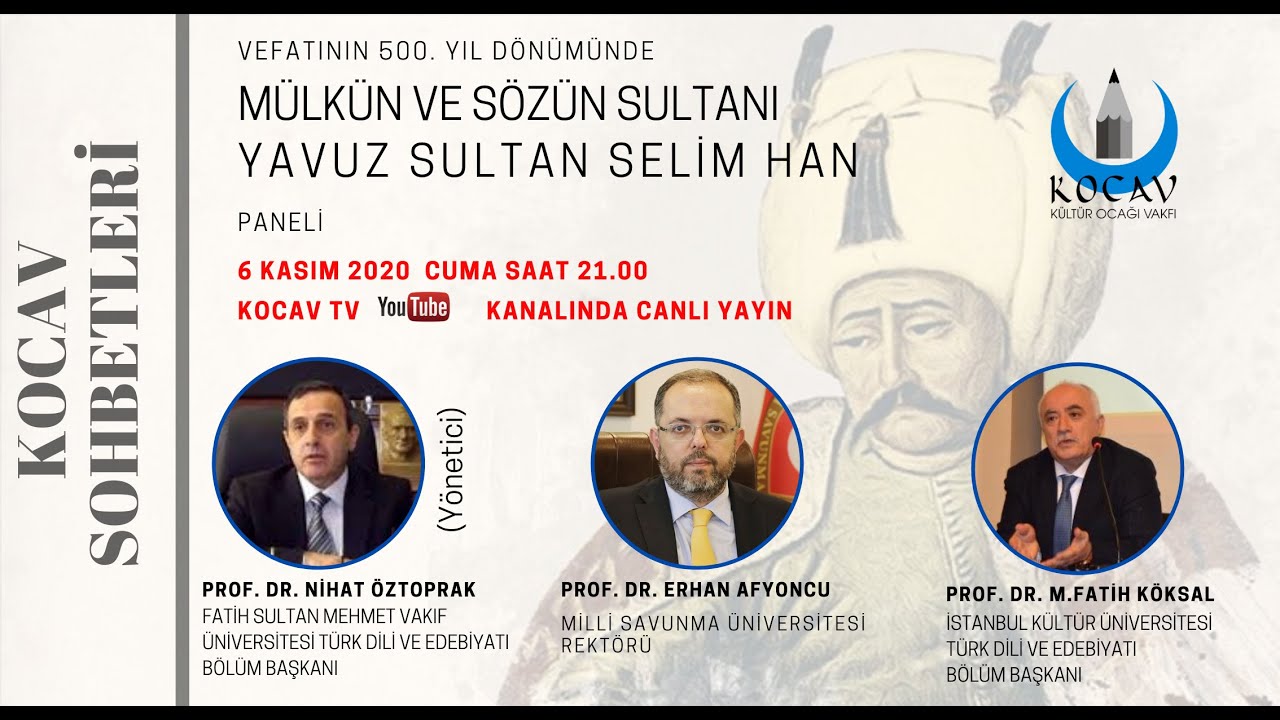 Vefatının 500. Yıl Dönümünde Mülkün ve Sözün Sultanı Yavuz Sultan Selim Han Paneli