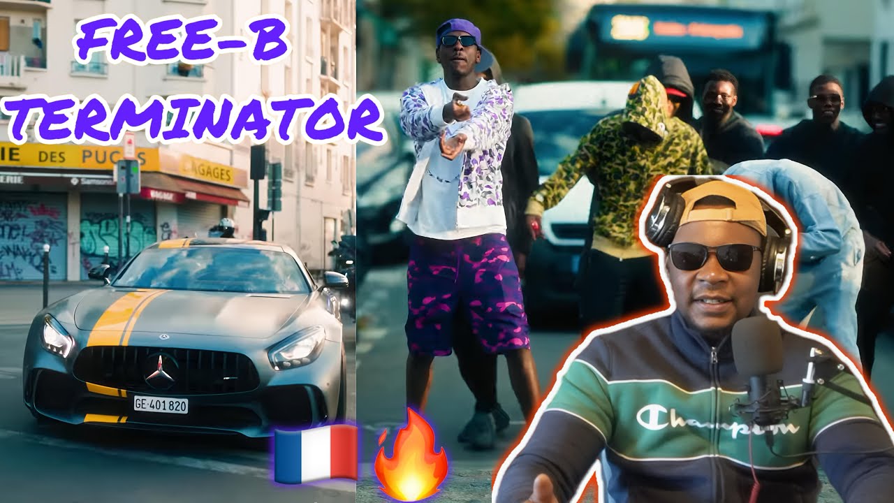 FRENCH RAP REACTION 🇫🇷| FREE B - TERMINATOR (MUSIC VIDEO)🔥