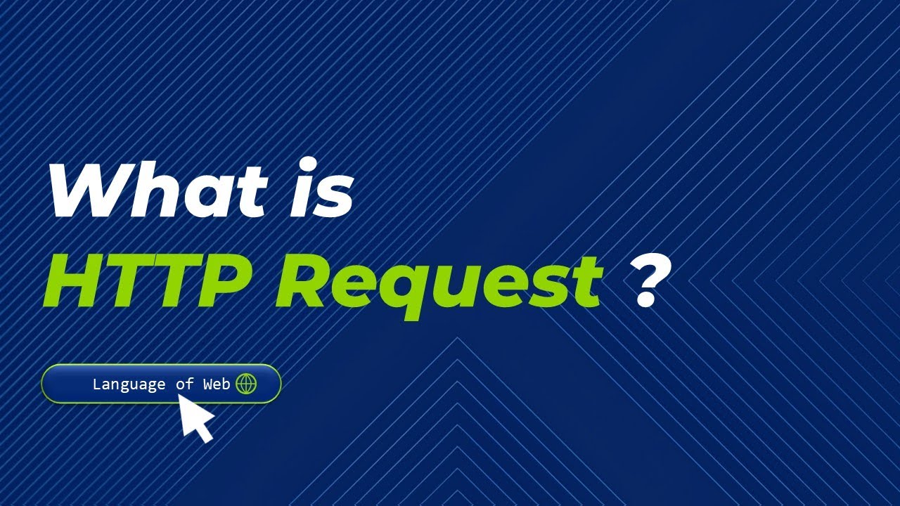 What is HTTP Request ?