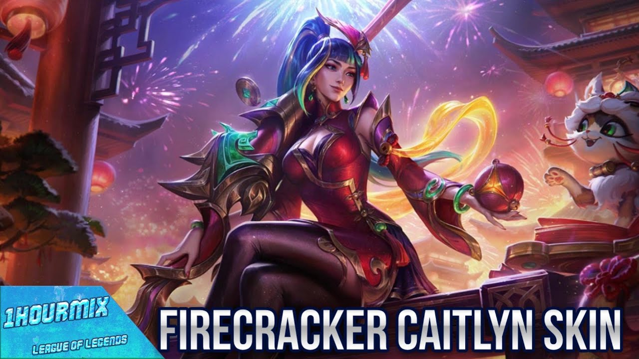 1HourMixLegends - Firecracker Caitlyn Skin  - League of Legends