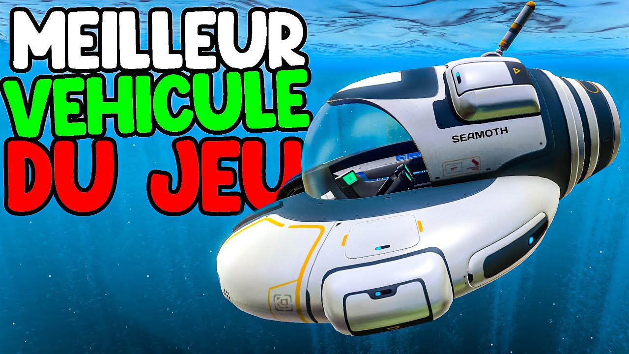 CE QUE VOUS NE SAVEZ PAS SUR LE SEAMOTH - (Subnautica)