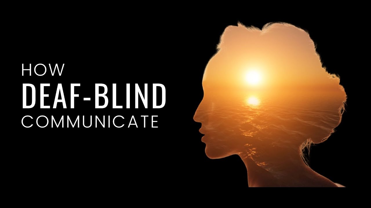 Communicating with those that are deaf and blind | Pro-tactile ASL and other forms of communication