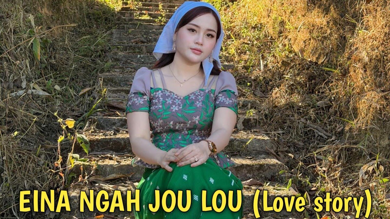EINA NGAH JOU LOU || KUKI LOVE STORY💔😭