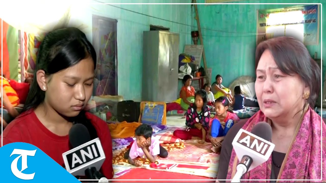 Manipur violence: Refugees at relief camps narrate ordeal, express worry over family well-being