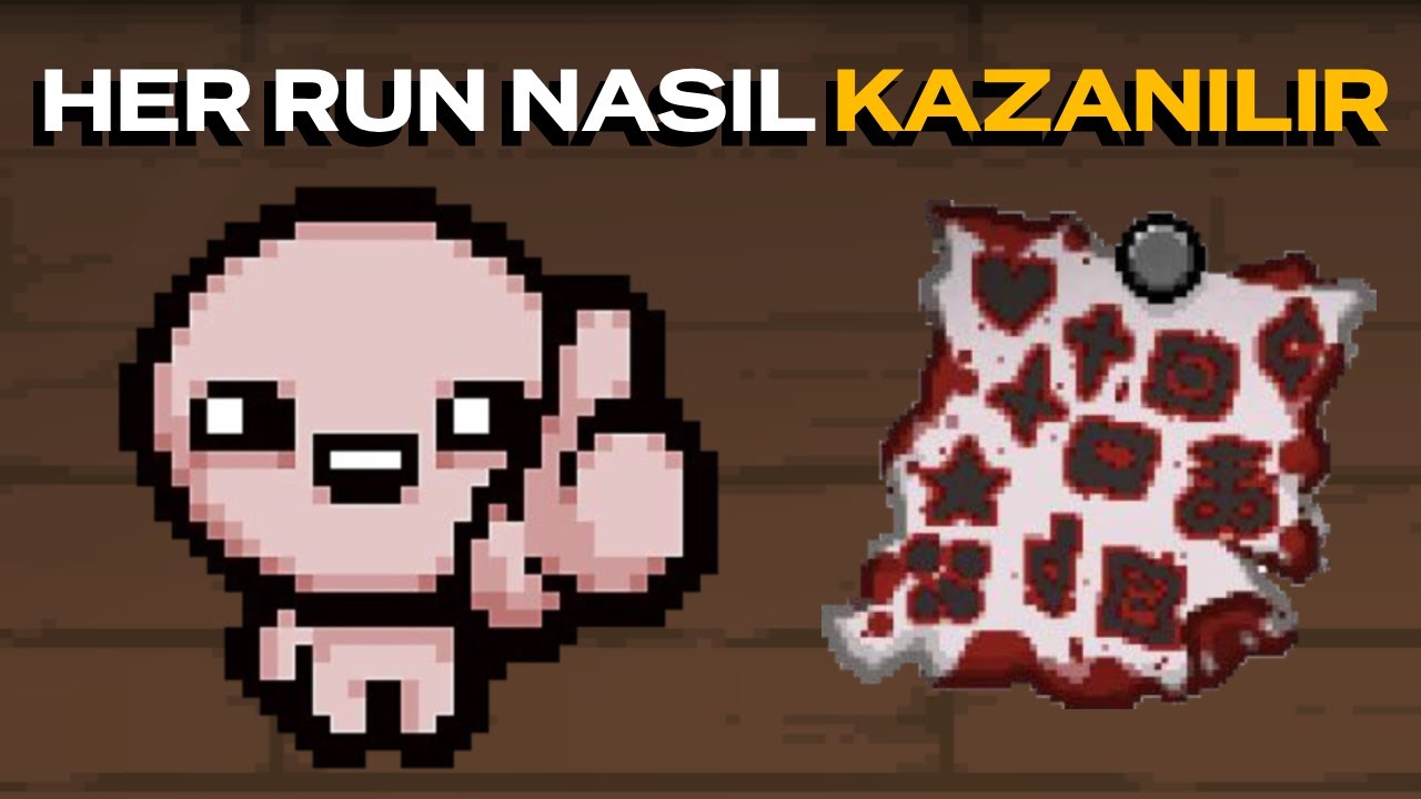 !ISAAC'TE HER RUN NASIL KAZANILIR!