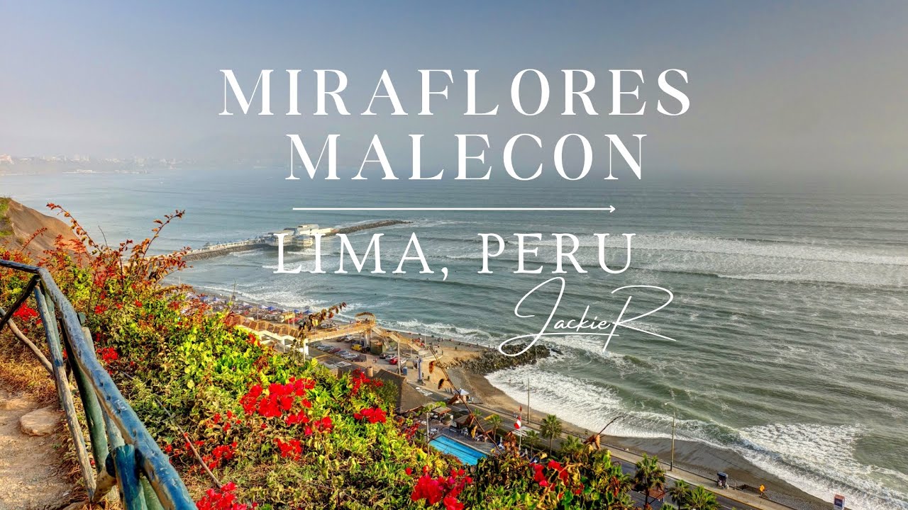 Walking the Miraflores Malecon | Jackie Robinson Explores Lima Peru&rsquo;s Stunning Coastline