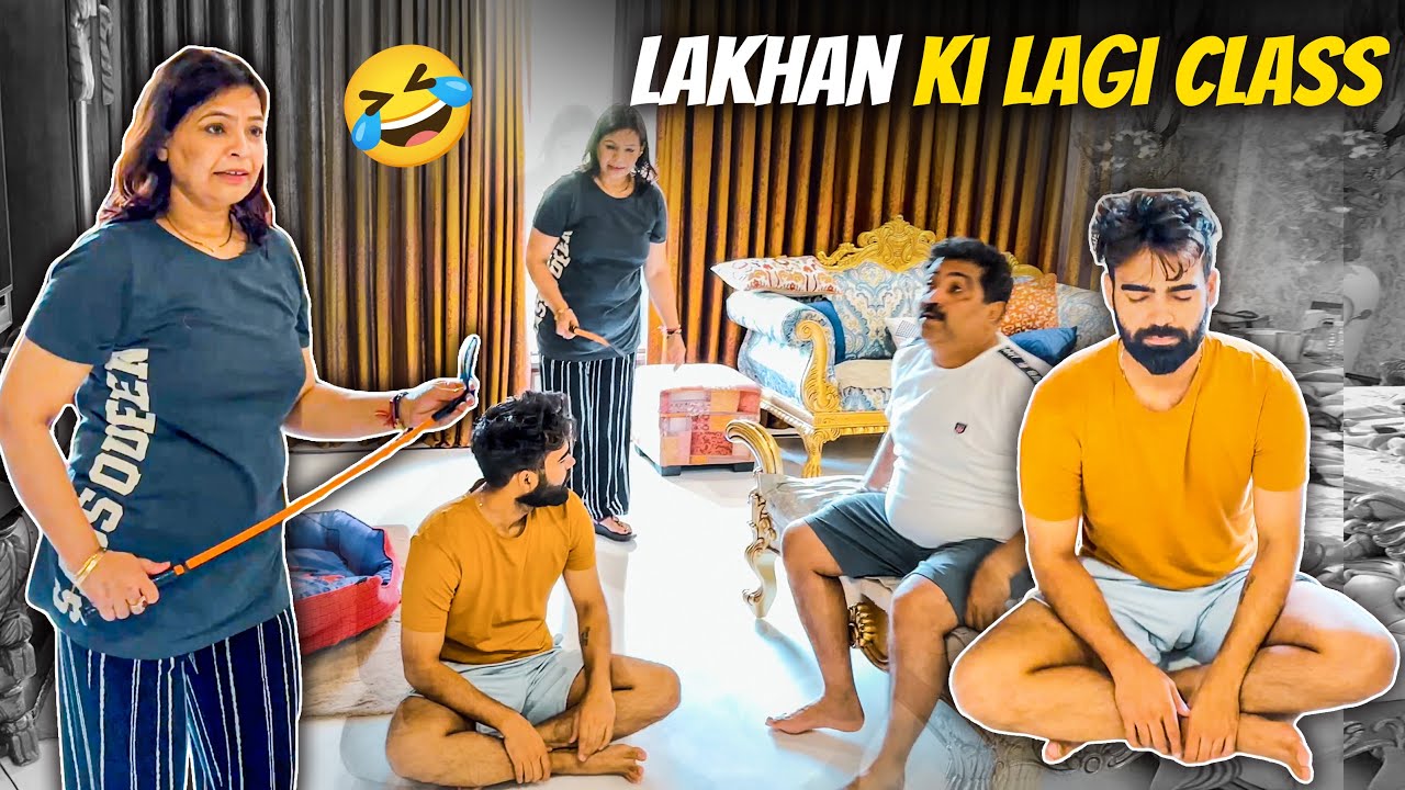 Mummy Papa ne Lakhan ki class laga di aaj