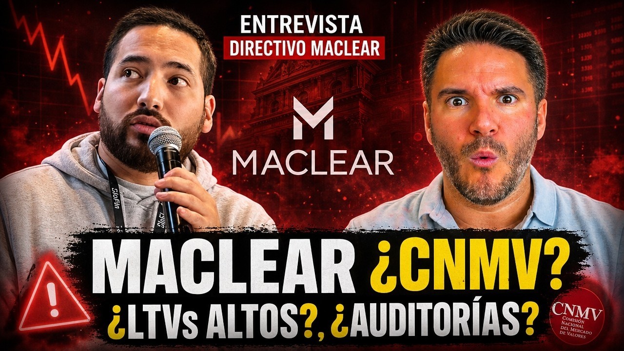 &iquest;MACLEAR EN EL PUNTO DE MIRA? 😱 Directivo MACLEAR Responde a Todo: CNMV, LTVs Altos, Auditor&iacute;as... 💣