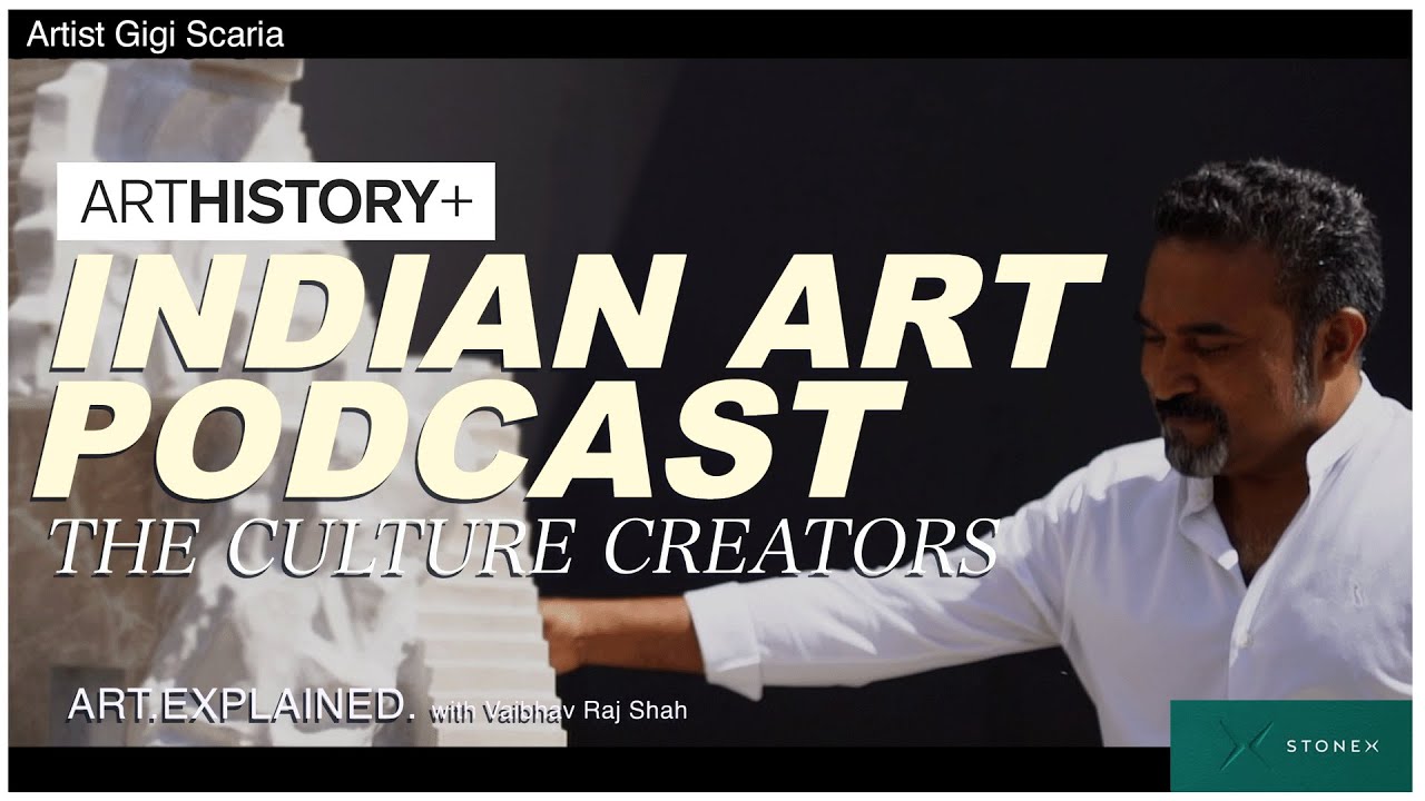 Sculpture of Impossibilities : Indian Artist Gigi Scaria | The Culture Creator | ARTHISTORY+ Podcast