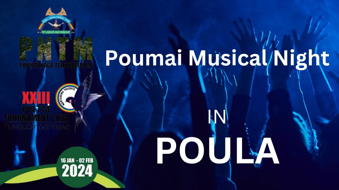 Poumai Naga Musical Night | Poula | PNTM Tournament 2024