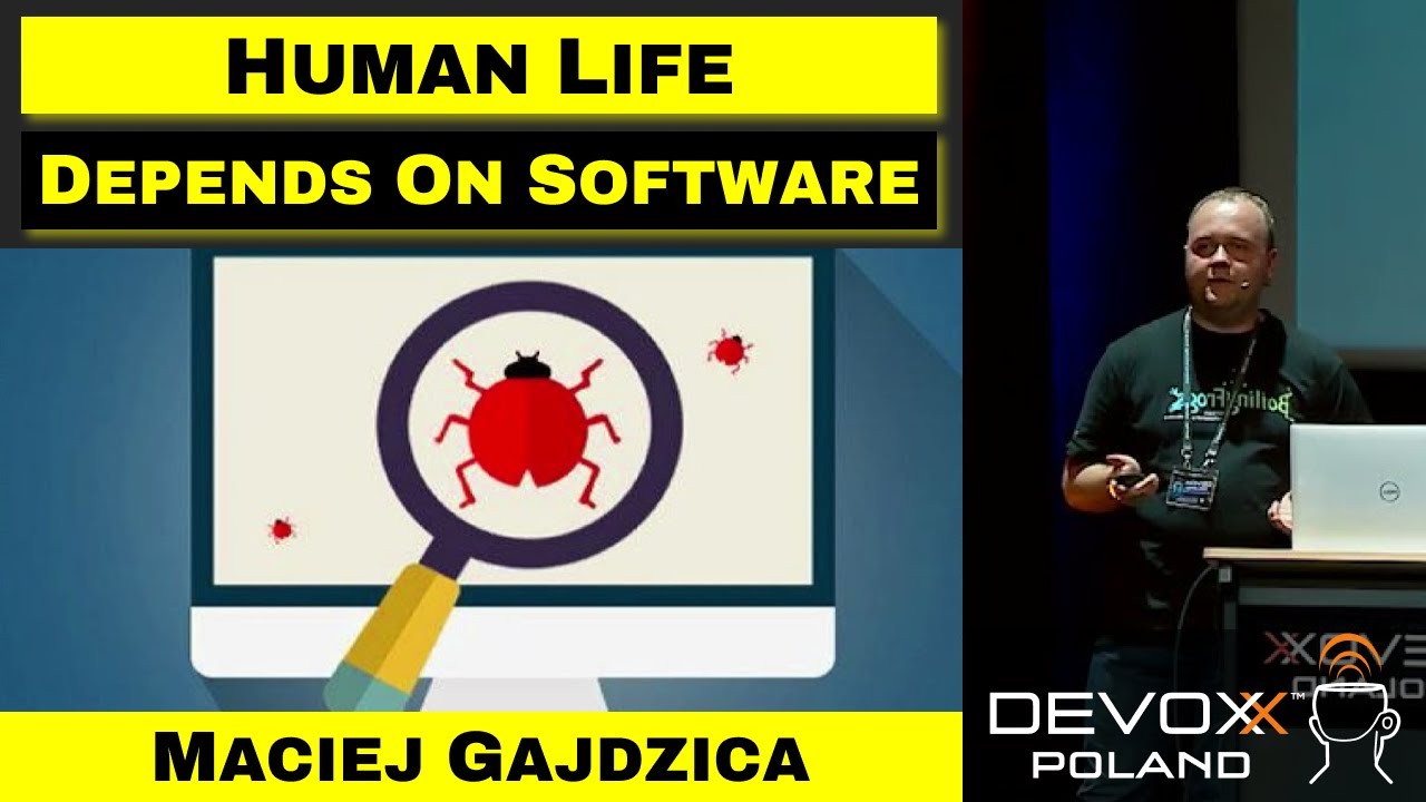 When human life depends on software - introduction to safety-critical systems &ndash; Maciej Gajdzica