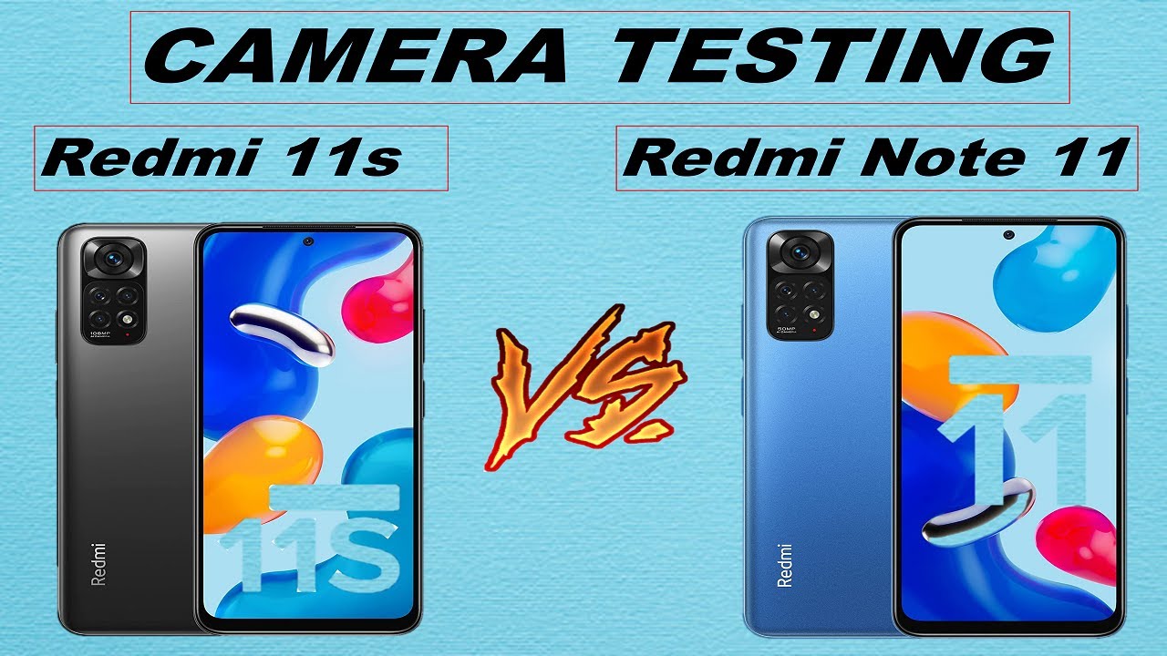Redmi 11s vs Redmi note 11 side by side camera testing
