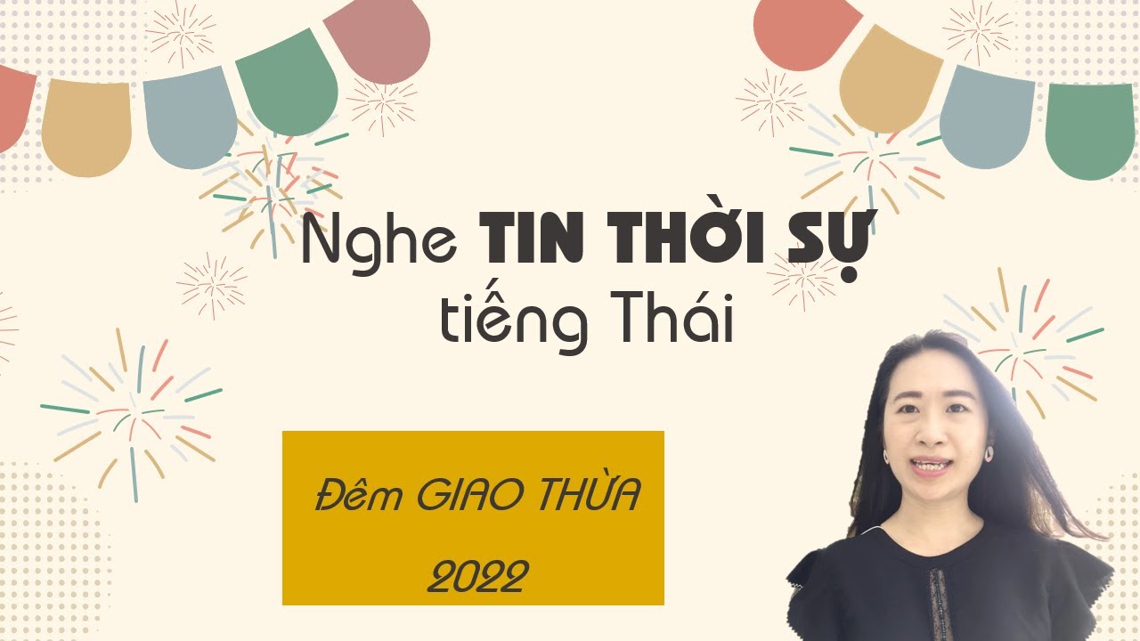 Luyện NGHE tin thời sự tiếng Thái