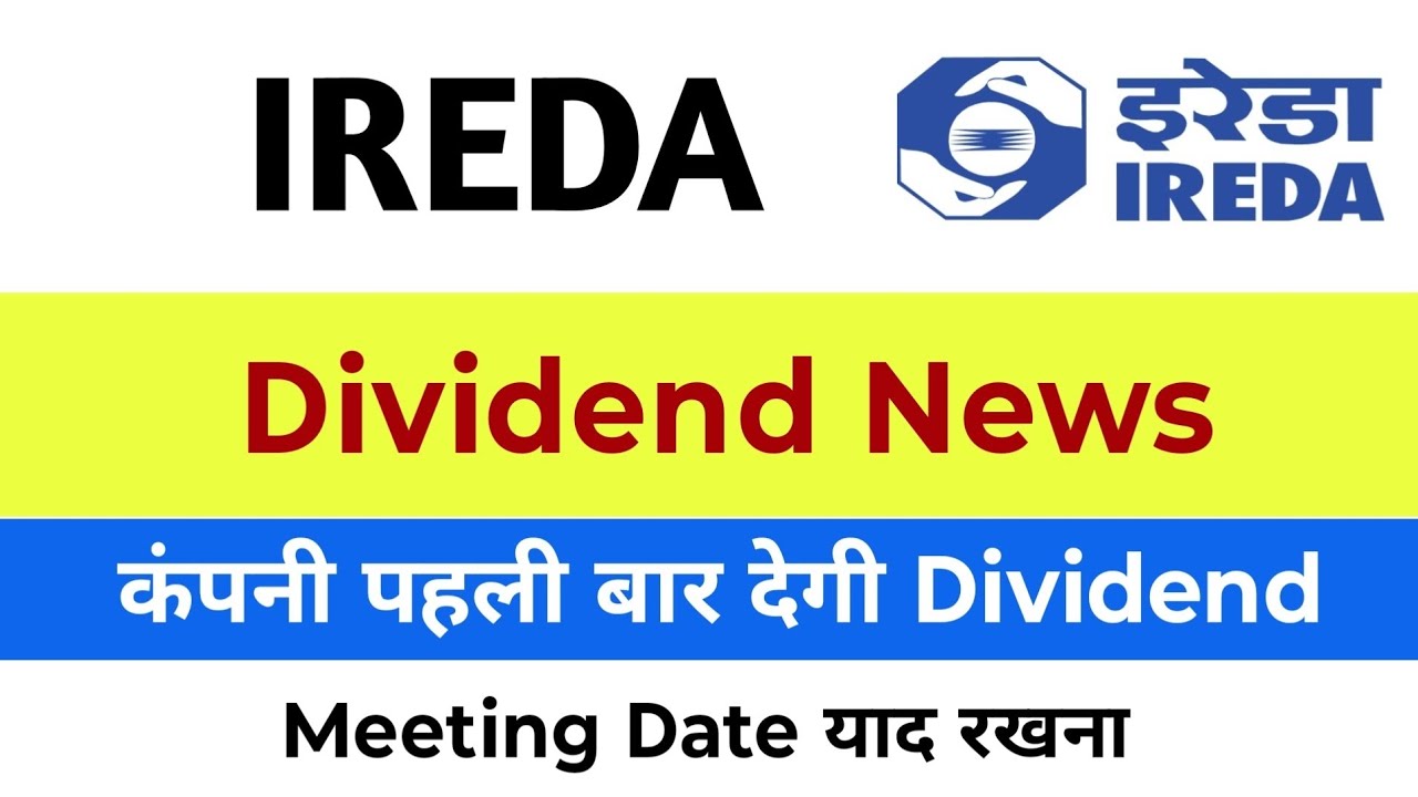 IREDA Share Latest News | IREDA Dividend | IREDA Dividend Date | Ireda News Today | IREDA Stock