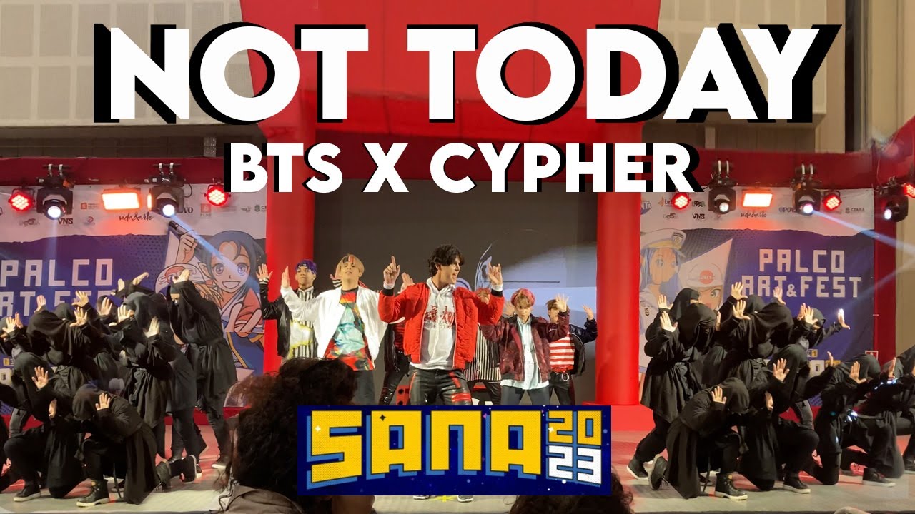 BTS (방탄소년단) - NOT TODAY | Dance cover by CYPHER | SANA23