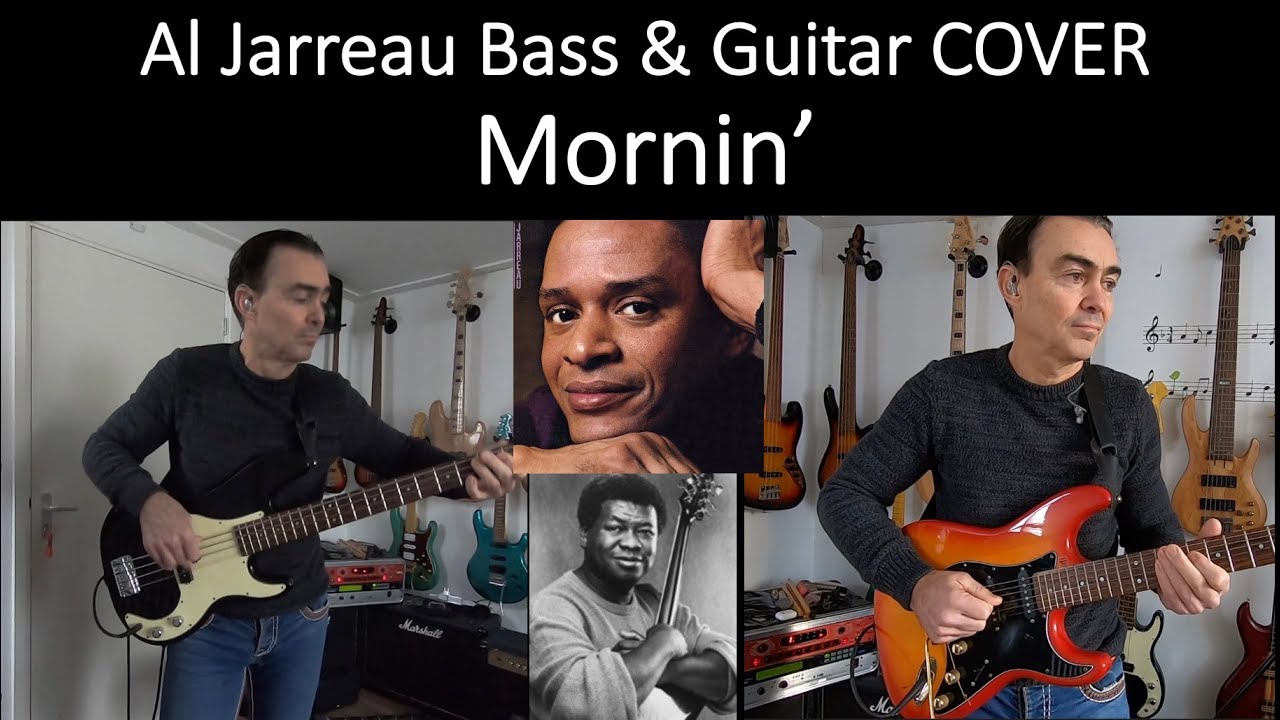 Mornin' Al Jarreau Bass & Guitar Cover