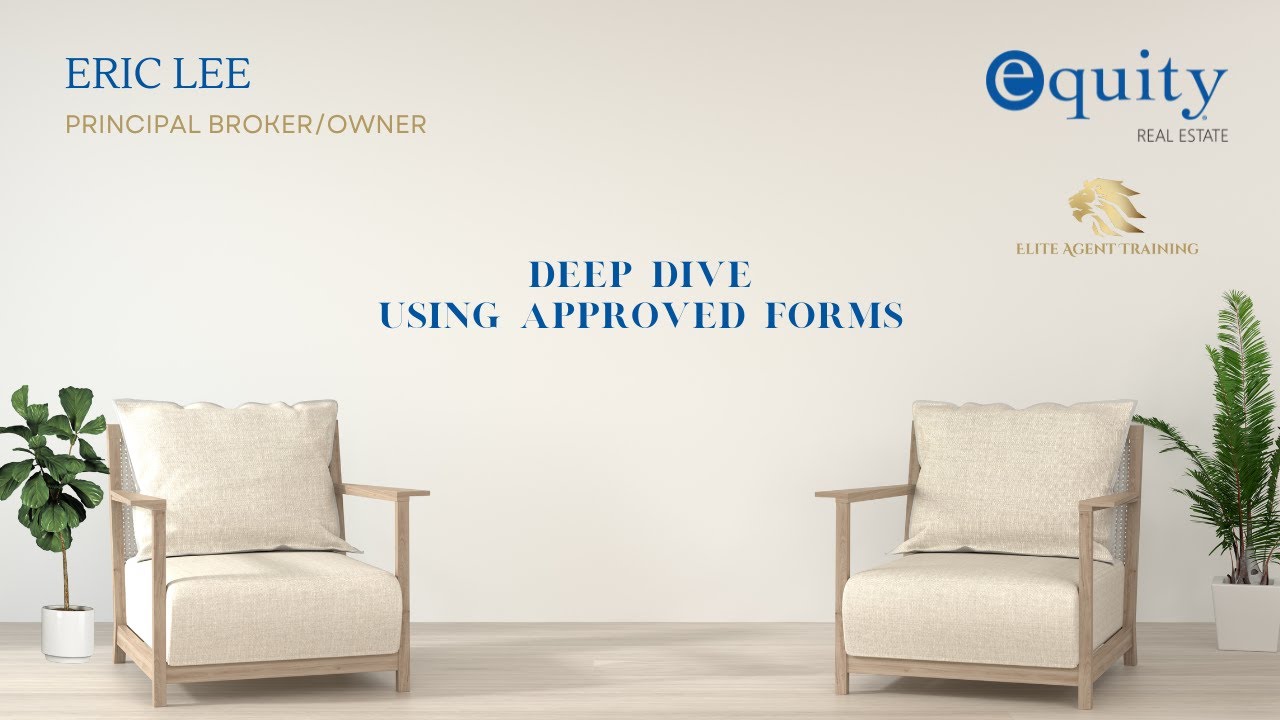 Deep Dive Using Approved Forms