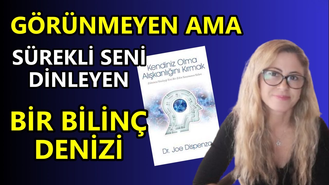 Kuantum &Uuml;zerine Okuduğum En İyi Kitap (Kitap &Ouml;zeti: Kendin Olma Alışkanlığını Kırmak-Joe Dispenza)