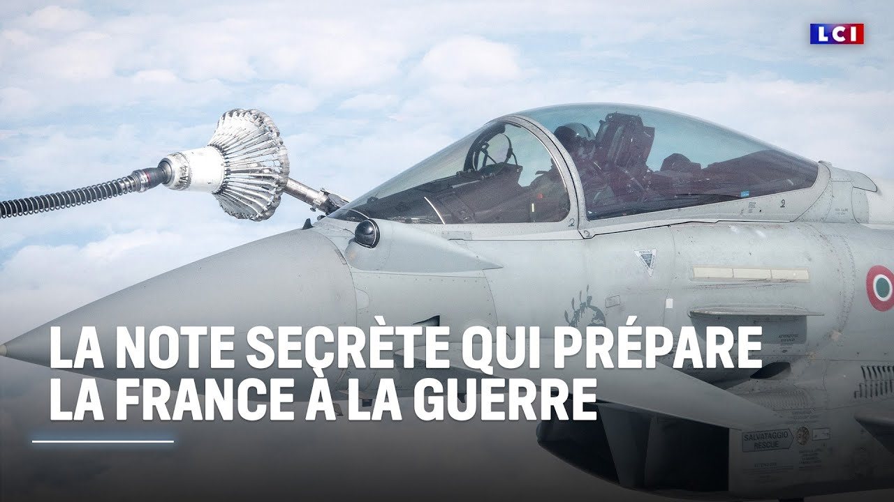 La note secrète qui prépare la France à la guerre｜LCI