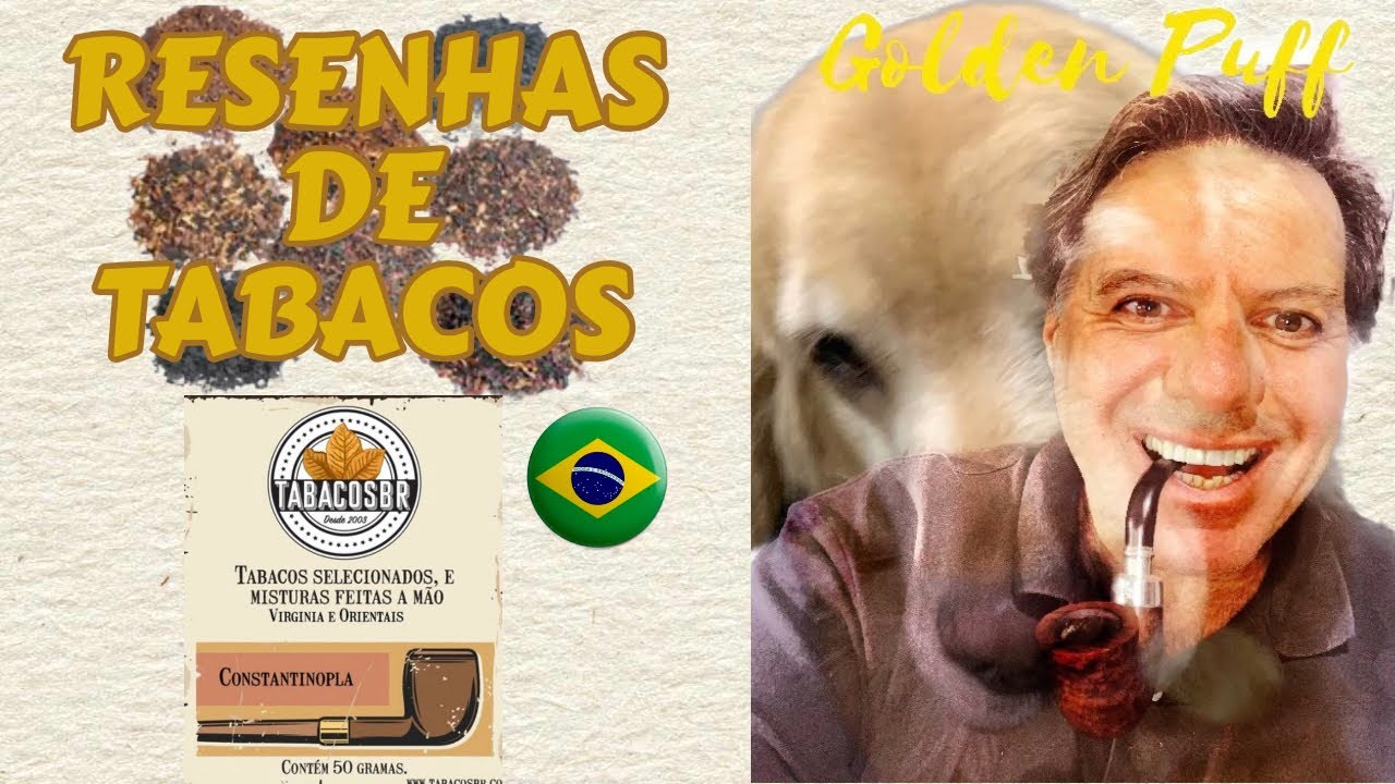 Tabaco nacional CONSTANTINOPLA, da TabacosBR 🇧🇷🇧🇷