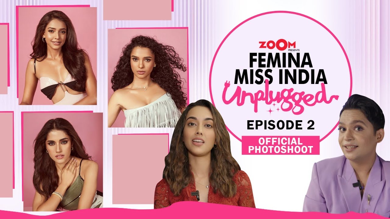 Femina Miss India Unplugged Ft. Sakshma Srivastav & Renil Abraham | Episode 2 - Official Photoshoot