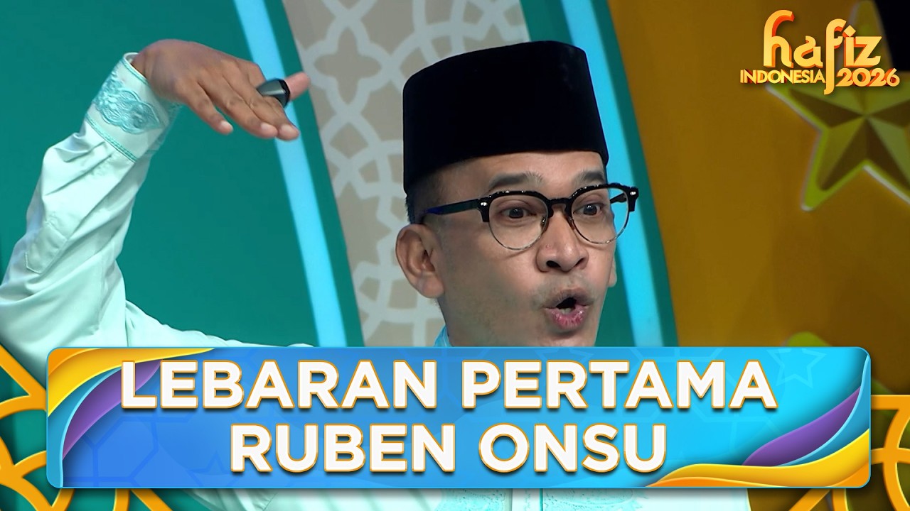 NGAKAK! Pengalaman Lebaran Pertama Ruben Onsu | HAFIZ INDONESIA 2026 | Eps 25 Part 2