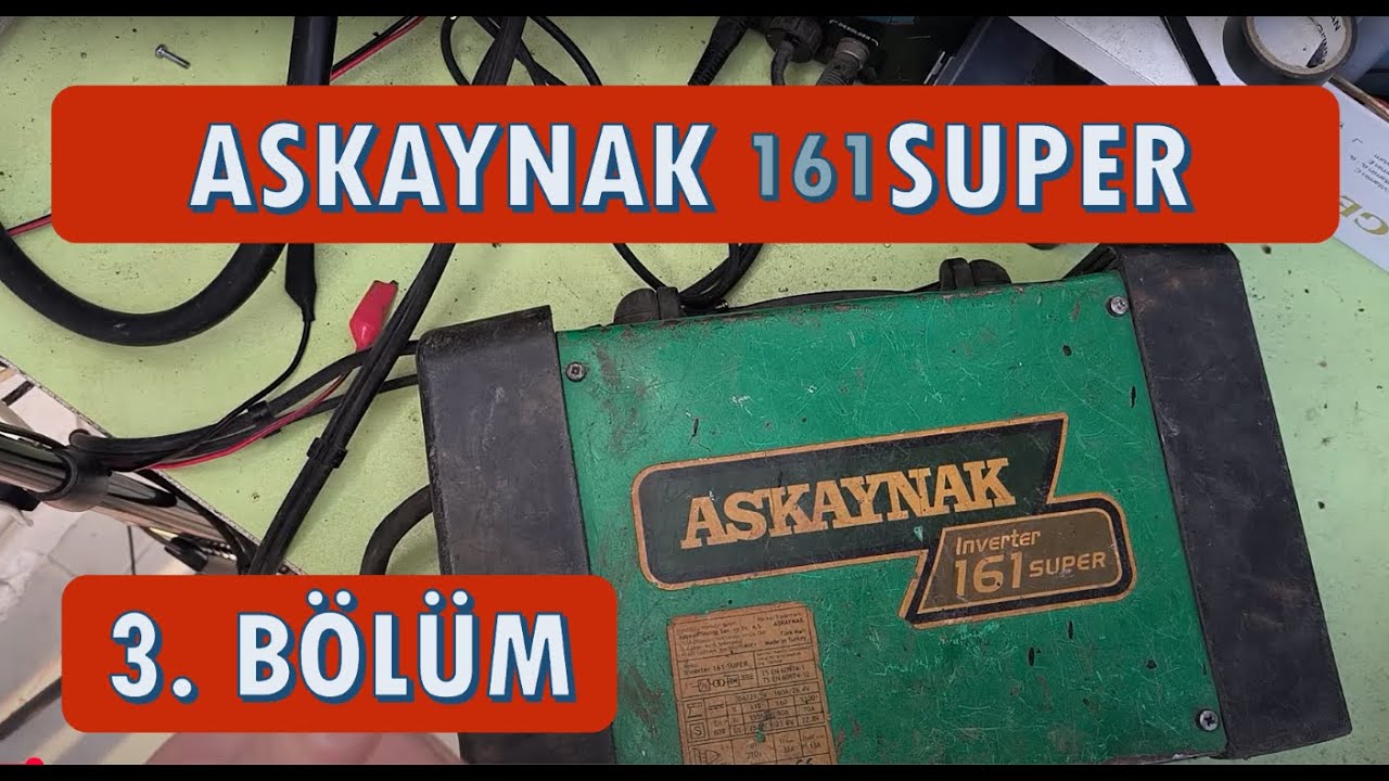 ASKAYNAK INVERTER 161 SUPER #Kaynak Makinesi Tamiri 3. Bölüm     #diy #welding #repaired
