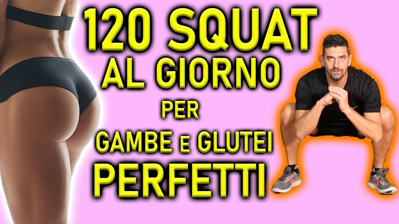 120 SQUAT al Giorno per Gambe e Glutei Perfetti - Senza Attrezzi - SQUAT WORKOUT No Equipment
