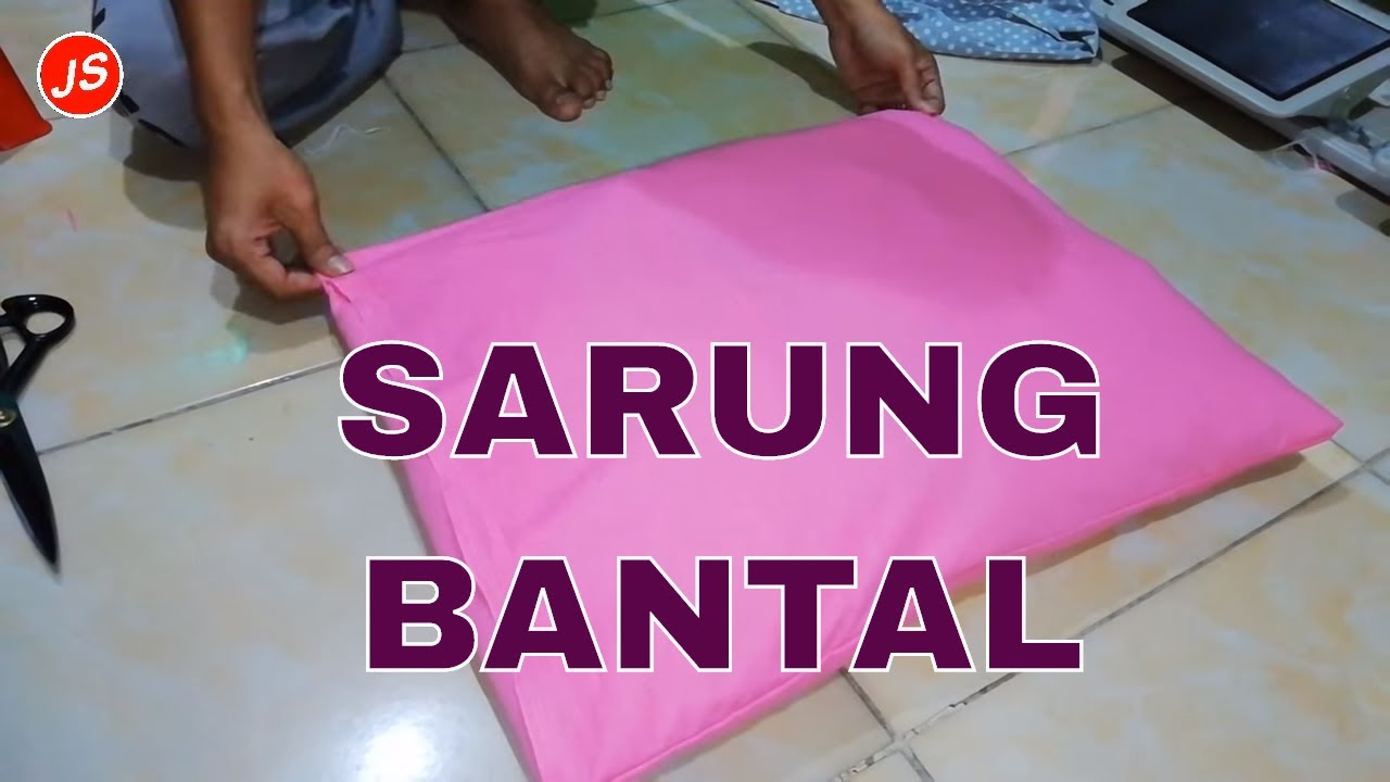 Tutorial Membuat Sarung Bantal Paling Simpel