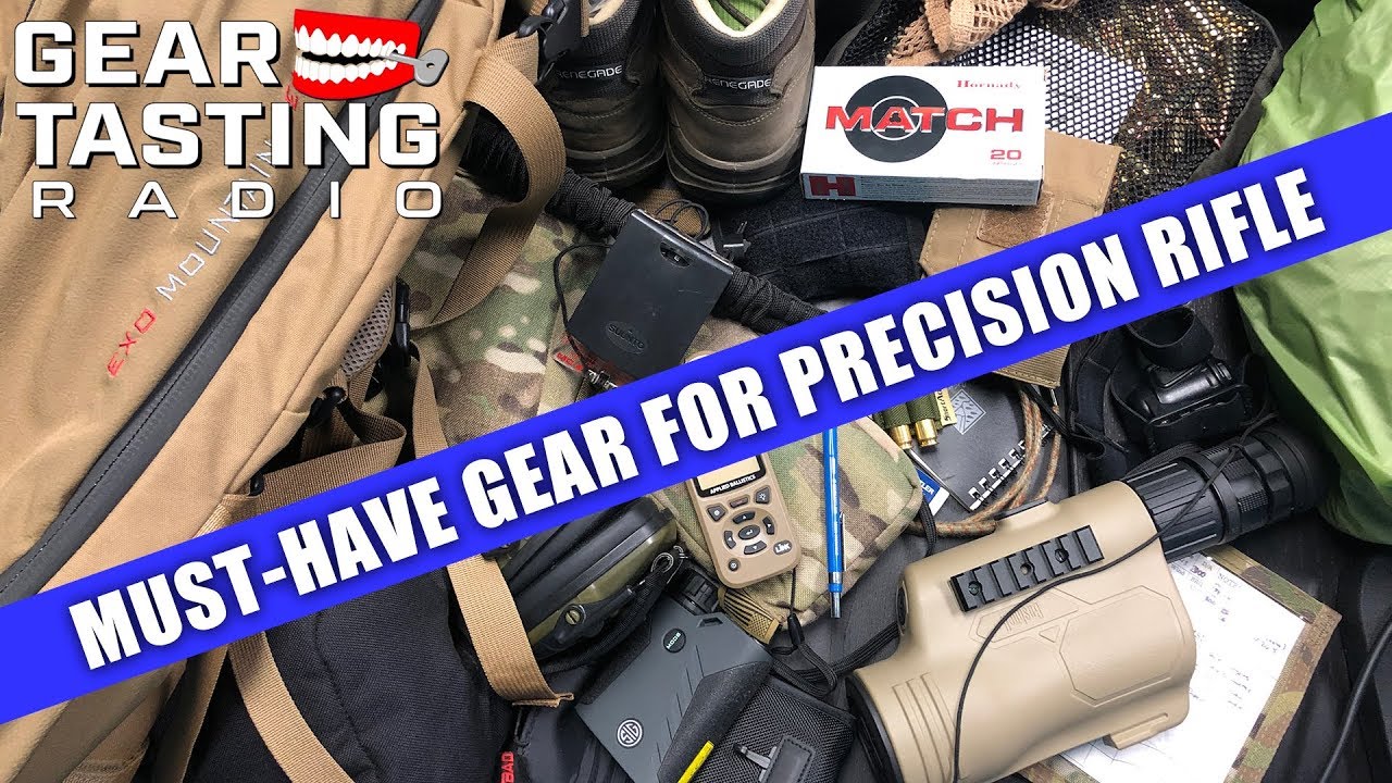 Must-Have Gear for Precision Rifle - Gear Tasting Radio 105