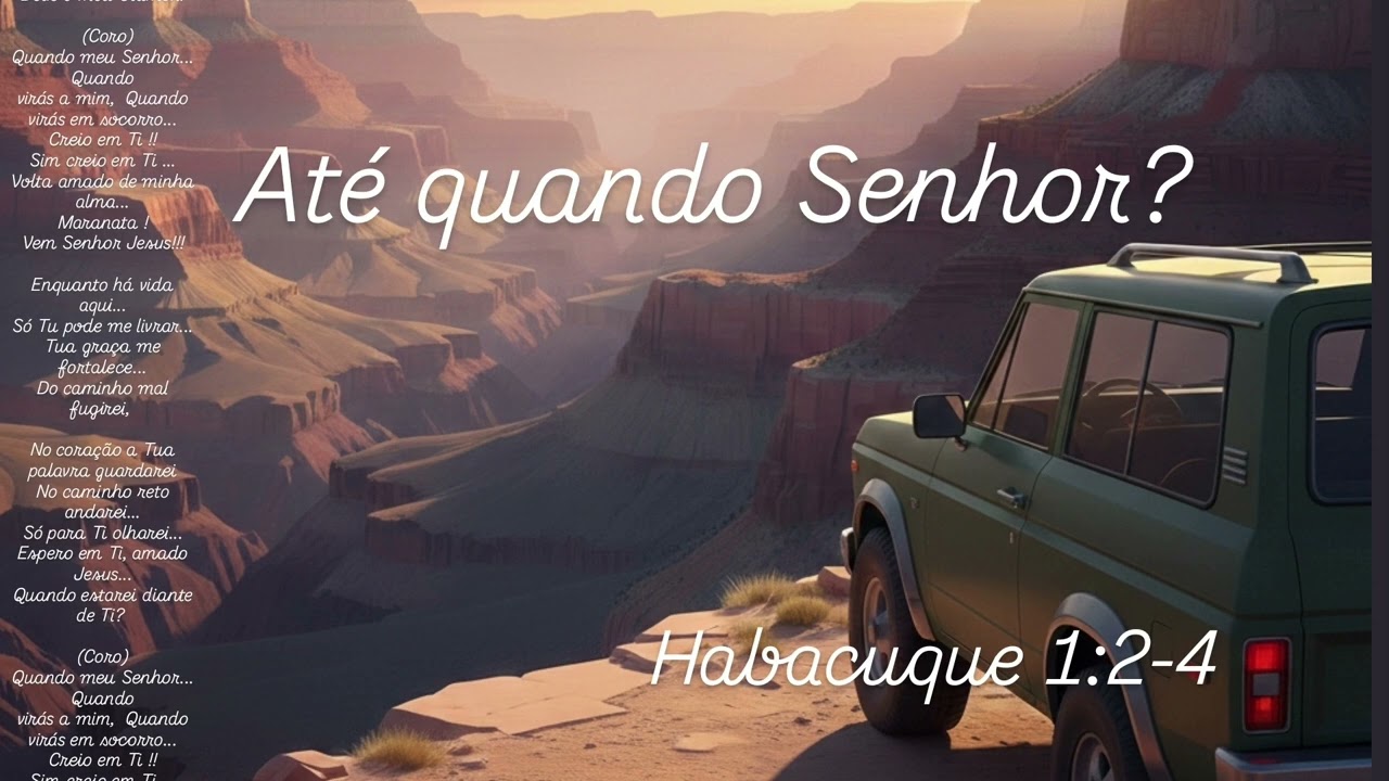 Até quando Senhor? ®