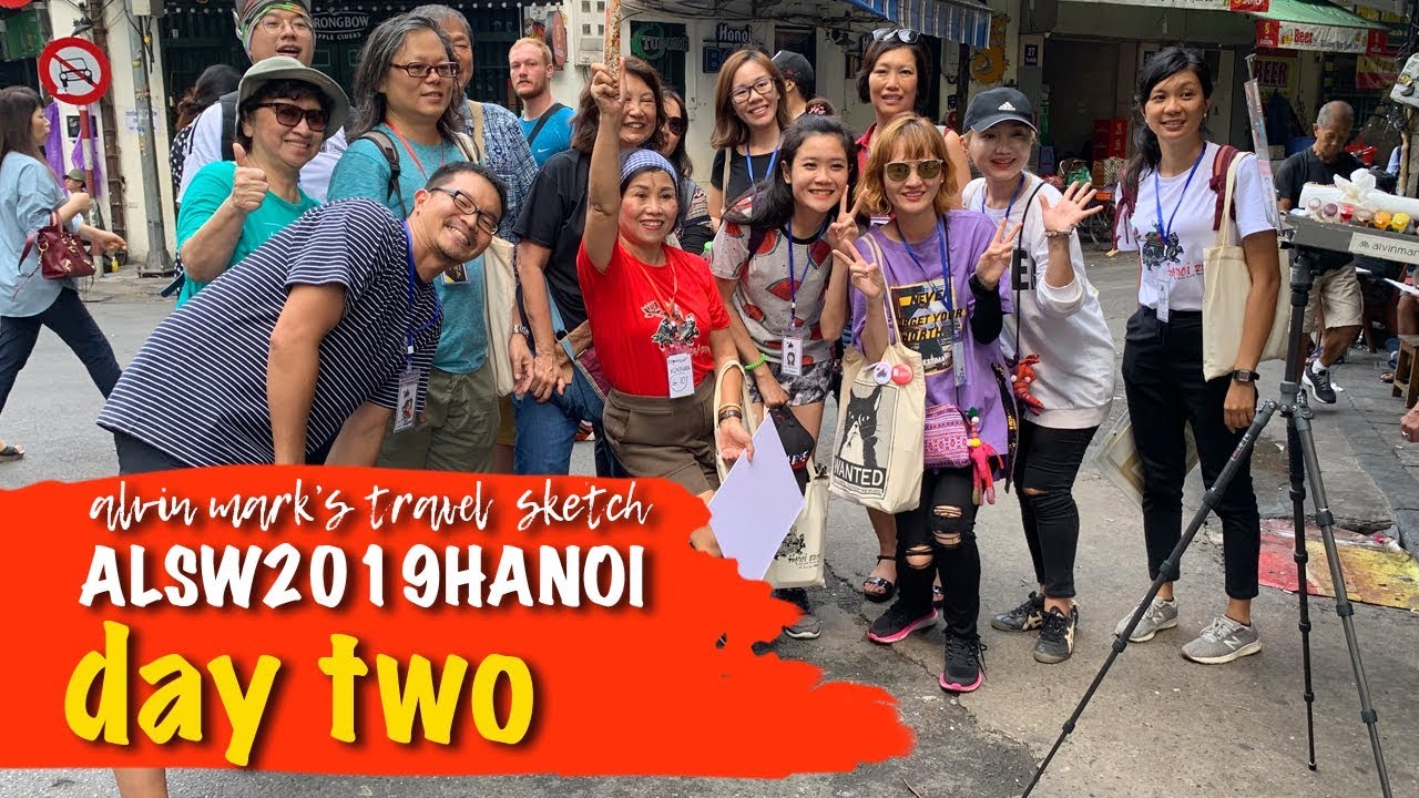 Asia-link Sketch Walk 2019 Hanoi - Day 2